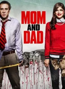 ดูหนัง Mom and Dad (2017) พ่อแม่พันธุ์จิต ซับไทย เต็มเรื่อง | 9NUNGHD.COM