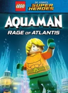 ดูหนัง Lego DC Comics Super Heroes Aquaman Rage of Atlantis (2018) (ซับไทย) ซับไทย เต็มเรื่อง | 9NUNGHD.COM