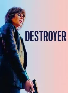 ดูหนัง Destroyer (2018) ซับไทย เต็มเรื่อง | 9NUNGHD.COM