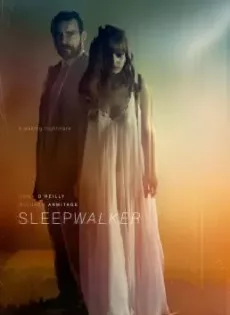 ดูหนัง Sleepwalker (2017) ซับไทย เต็มเรื่อง | 9NUNGHD.COM
