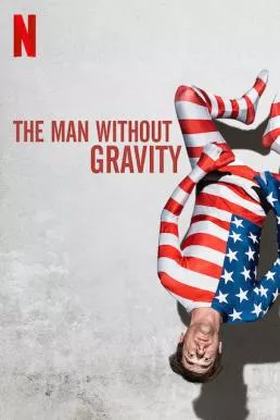 The Man Without Gravity (L’uomo senza gravità) (2019) ชายผู้ไร้แรงโน้มถ่วง
