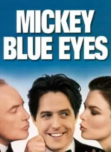 Mickey Blue Eyes (1999) มิคกี้ บลูอายส์ รักไม่ต้องพัก… คนฉ่ำรัก