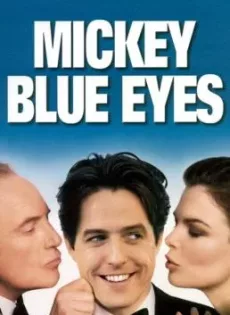 ดูหนัง Mickey Blue Eyes (1999) มิคกี้ บลูอายส์ รักไม่ต้องพัก… คนฉ่ำรัก ซับไทย เต็มเรื่อง | 9NUNGHD.COM