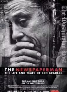 ดูหนัง The Newspaperman The Life and Times of Ben Bradlee (2017) (ซับไทย) ซับไทย เต็มเรื่อง | 9NUNGHD.COM