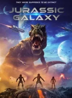 ดูหนัง Jurassic Galaxy (2018) ซับไทย เต็มเรื่อง | 9NUNGHD.COM