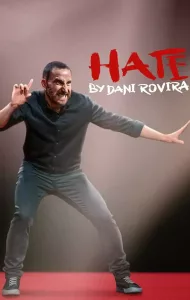 Hate by Dani Rovira (2021) ดานี โรวิรา เกลียดให้หนำขำให้เหนื่อย (Netflix)