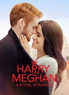 ดูหนัง Harry and Meghan A Royal Romance (2018) ซับไทย เต็มเรื่อง | 9NUNGHD.COM