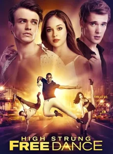 ดูหนัง High Strung Free Dance (2018) ซับไทย เต็มเรื่อง | 9NUNGHD.COM