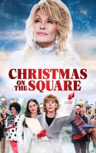 Dolly Parton’s Christmas on the Square | Netflix (2020) ดอลลี่ พาร์ตัน คริสต์มาส ออน เดอะ สแควร์