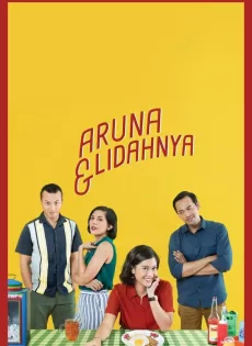 ดูหนัง Aruna & Lidahnya (2018) ซับไทย เต็มเรื่อง | 9NUNGHD.COM