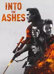 ดูหนัง Into the Ashes (2019) แค้นระห่ำ ซับไทย เต็มเรื่อง | 9NUNGHD.COM