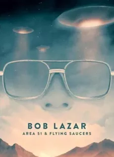 ดูหนัง Bob Lazar: Area 51 & Flying Saucers (2018) บ็อบ ลาซาร์: แอเรีย 51 และจานบิน ซับไทย เต็มเรื่อง | 9NUNGHD.COM