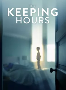 ดูหนัง The Keeping Hours (2017) ซับไทย เต็มเรื่อง | 9NUNGHD.COM