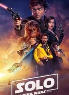ดูหนัง Solo A Star Wars Story (2018) ฮาน โซโล ตำนานสตาร์ วอร์ส ซับไทย เต็มเรื่อง | 9NUNGHD.COM