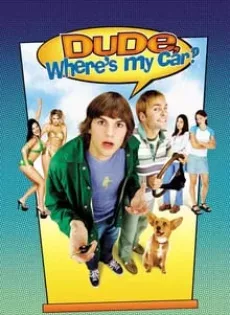 ดูหนัง Dude, Where’s My Car? (2001) นายดู๊ด รถตูอยู่ไหนหว่า ซับไทย เต็มเรื่อง | 9NUNGHD.COM