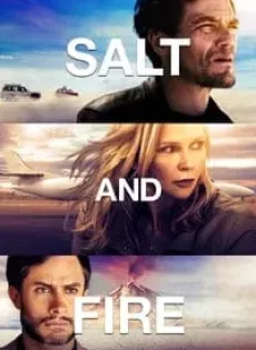 ดูหนัง Salt and Fire (2017) ผ่าหายนะ มหาภิบัติถล่มโลก ซับไทย เต็มเรื่อง | 9NUNGHD.COM