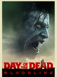 Day of the Dead Bloodline (2018) (ซับไทย From Netflix)