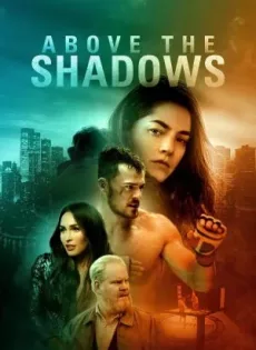 ดูหนัง Above the Shadows (2019) จะรักไหม…หากฉันไร้ตัวตน ซับไทย เต็มเรื่อง | 9NUNGHD.COM