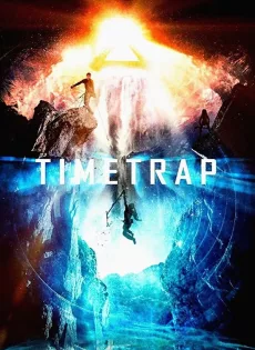 ดูหนัง Time Trap (2017) ฝ่ามิติกับดักเวลาพิศวง ซับไทย เต็มเรื่อง | 9NUNGHD.COM