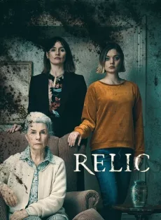 ดูหนัง Relic (2020) กลับมาเยี่ยมผี ซับไทย เต็มเรื่อง | 9NUNGHD.COM