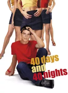 ดูหนัง 40 Days and 40 Nights (2002) 40 วัน อั้นแอ้ม ไม่อั้นรัก ซับไทย เต็มเรื่อง | 9NUNGHD.COM