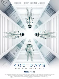 400 days (2015) ภารกิจลับมฤตยูใต้โลก