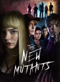 ดูหนัง The New Mutants (2020) มิวแทนท์รุ่นใหม่ ซับไทย เต็มเรื่อง | 9NUNGHD.COM