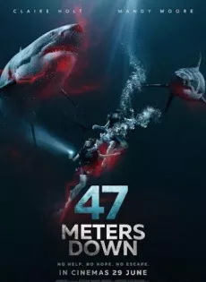 ดูหนัง 47 Meters Down (2017) 47 ดิ่งลึกเฉียดนรก ซับไทย เต็มเรื่อง | 9NUNGHD.COM