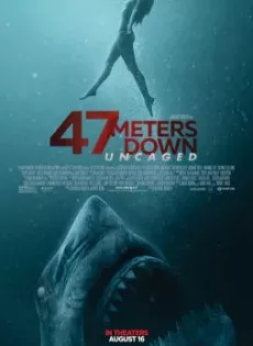 ดูหนัง 47 Meters Down Uncaged (2019) ดิ่งลึกสุดนรก ซับไทย เต็มเรื่อง | 9NUNGHD.COM