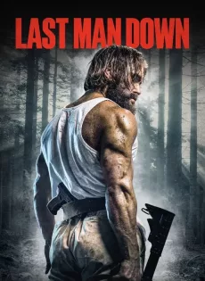 ดูหนัง Last Man Down (2021) ซับไทย เต็มเรื่อง | 9NUNGHD.COM