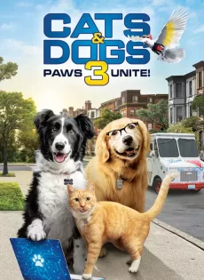 ดูหนัง Cats and Dogs 3 Paws Unite (2020) สงครามพยัคฆ์ร้ายขนปุย 3 ซับไทย เต็มเรื่อง | 9NUNGHD.COM