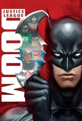 ดูหนัง Justice League Doom (2012) จัสติซ ลีก ศึกพิฆาตซูเปอร์ฮีโร่ ซับไทย เต็มเรื่อง | 9NUNGHD.COM