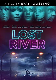 Lost River (2014) ฝันร้ายเมืองร้าง