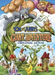 ดูหนัง Tom and Jerry’s Giant Adventure (2013) ทอมกับเจอร์รี่ ตอน แจ็คตะลุยเมืองยักษ์ ซับไทย เต็มเรื่อง | 9NUNGHD.COM