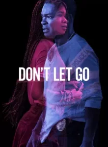Don’t Let Go (2019) อย่าให้รอด