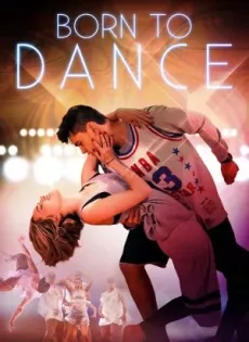 ดูหนัง Born to Dance (2015) พากย์ไทย ซับไทย เต็มเรื่อง | 9NUNGHD.COM