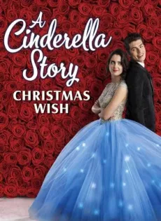 ดูหนัง Cinderella Story: Christmas Wish (2019) สาวน้อยซินเดอเรลล่า: คริสต์มาสปาฏิหาริย์ ซับไทย เต็มเรื่อง | 9NUNGHD.COM