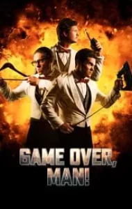 Game Over, Man! (2018) เกมโอเวอร์ แมน! (ซับไทย From Netflix)