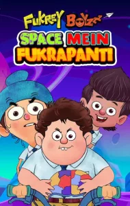 Fukrey Boyzzz Space Mein Fukrapanti (2020)