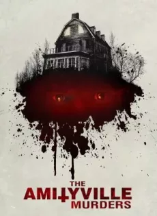 ดูหนัง The Amityville Murders (2018) เสียงสยอง บ้านมรณะ ซับไทย เต็มเรื่อง | 9NUNGHD.COM