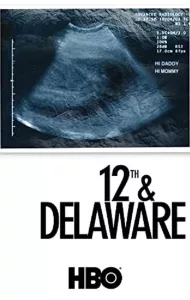 12th and Delaware (2010) ทเวล์ฟ แอนด์ เดลาแวร์