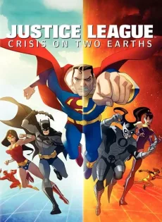 ดูหนัง Justice League Crisis on Two Earths (2010) ซับไทย เต็มเรื่อง | 9NUNGHD.COM