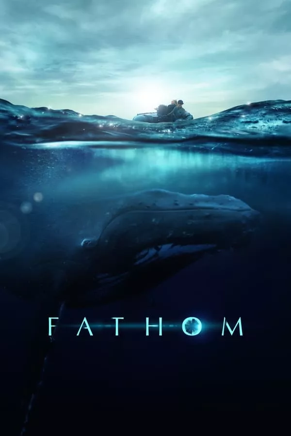 ดูหนัง Fathom (2021) ซับไทย เต็มเรื่อง | 9NUNGHD.COM