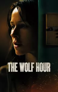 The Wolf Hour (2019) วิกาลสยอง