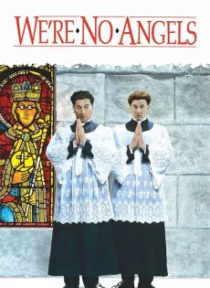 ดูหนัง We re No Angels (1989) ก็เราไม่ใช่เทวดานี่ครับ ซับไทย เต็มเรื่อง | 9NUNGHD.COM