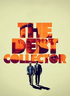 ดูหนัง The Debt Collector (2018) หนี้นี้ต้องชำระ ซับไทย เต็มเรื่อง | 9NUNGHD.COM
