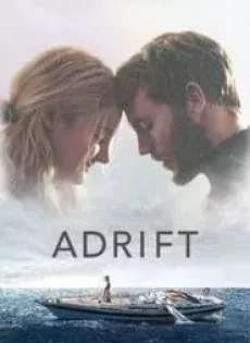 ดูหนัง Adrift (2018) รักเธอฝ่าเฮอร์ริเคน ซับไทย เต็มเรื่อง | 9NUNGHD.COM