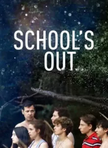 School’s Out (2018) การศึกษานอกกรอบ