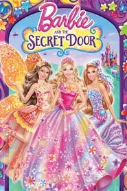 Barbie And The Secret Door (2014) บาร์บี้ กับประตูพิศวง