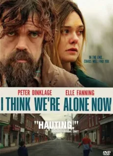 ดูหนัง I Think We’re Alone Now (2018) ฉันคิดว่าตอนนี้เราอยู่กันตามลำพัง ซับไทย เต็มเรื่อง | 9NUNGHD.COM